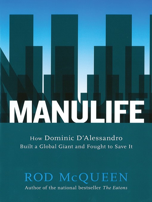 Title details for Manulife by Rod McQueen - Available